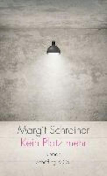 Kein Platz mehr - Margit Schreiner (ISBN 9783895612817)