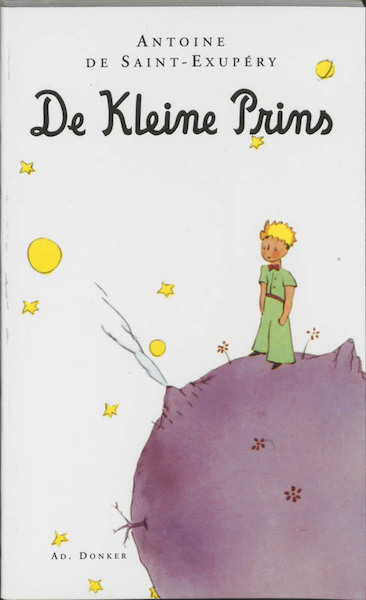 De Kleine Prins - Antoine de Saint-Exupéry (ISBN 9789061005438)