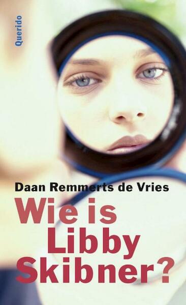 Wie is Libby Skibner ? - Daan Remmerts De Vries (ISBN 9789045108551)