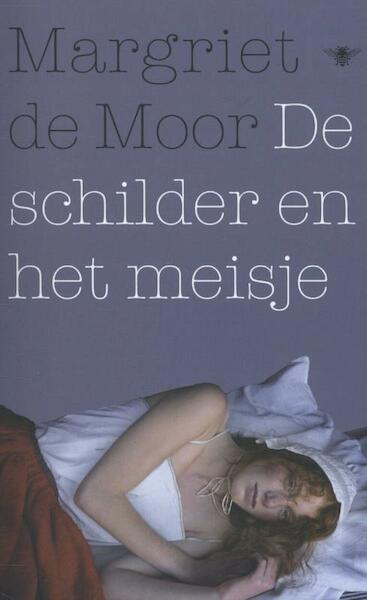 De schilder en het meisje - Margriet de Moor (ISBN 9789023477235)