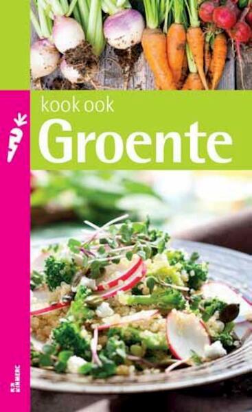 Kook ook groente - Martine Steenstra (ISBN 9789021554167)