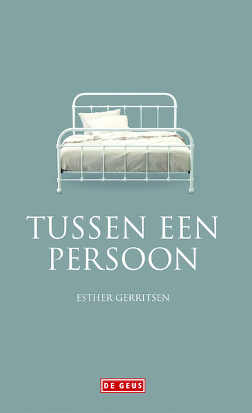 Tussene een persoon - Esther Gerritsen (ISBN 9789044527445)