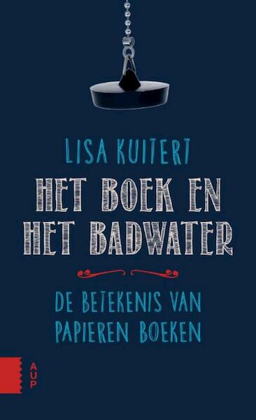 Het boek en het badwater - Lisa Kuitert (ISBN 9789048527731)