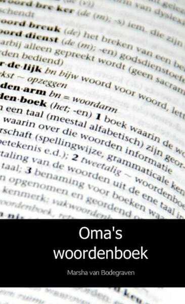 Oma's woordenboek - Marsha van Bodegraven (ISBN 9789402153804)