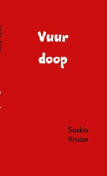 Vuurdoop - Saskia Kruize (ISBN 9789402153712)