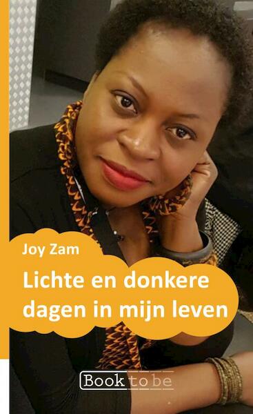 Lichte en donkere dagen in mijn leven - Joy Zam (ISBN 9789402167795)