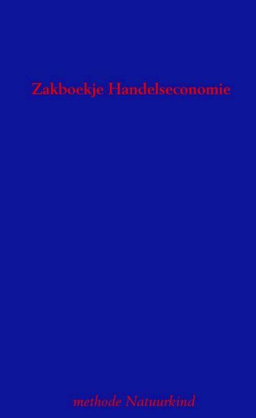 Zakboekje Handelseconomie - Methode Natuurkind (ISBN 9789402188585)