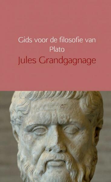 Gids voor de filosofie van Plato - Jules Grandgagnage (ISBN 9789402197358)