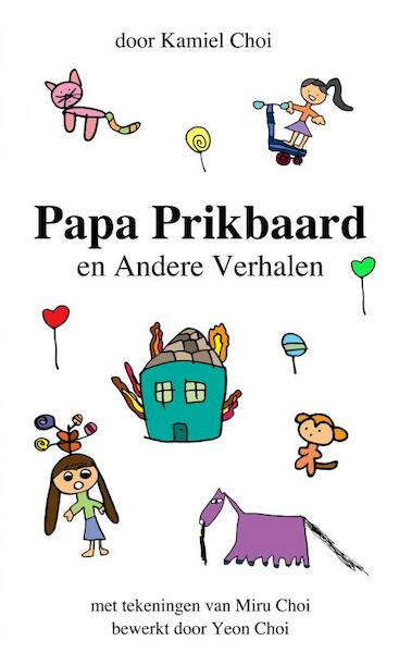 Papa Prikbaard - Kamiel Choi (ISBN 9789402198980)