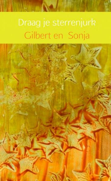 Draag je sterrenjurk - Gilbert en Sonja (ISBN 9789402195743)