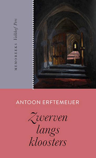 Zwerven langs kloosters - Antoon Erftemeijer (ISBN 9789056255206)