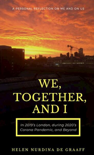 We, Together, and I - Helen Nurdina de Graaff (ISBN 9789464058741)