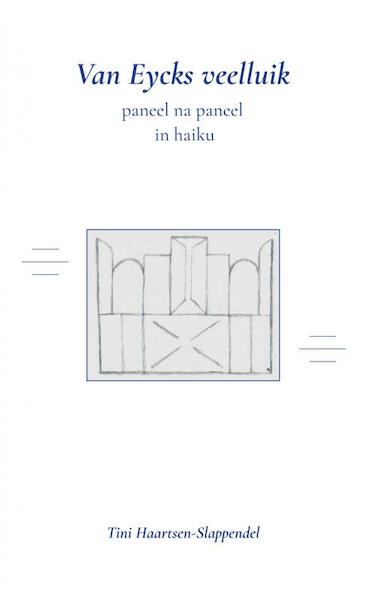 Van Eycks veelluik - Tini Haartsen-Slappendel (ISBN 9789403636689)