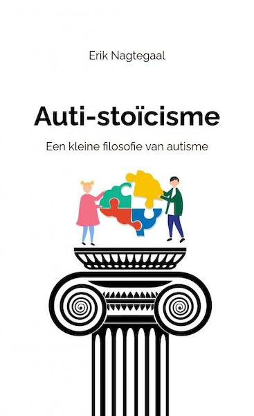 Auti-stoïcisme - Erik Nagtegaal (ISBN 9789464487978)