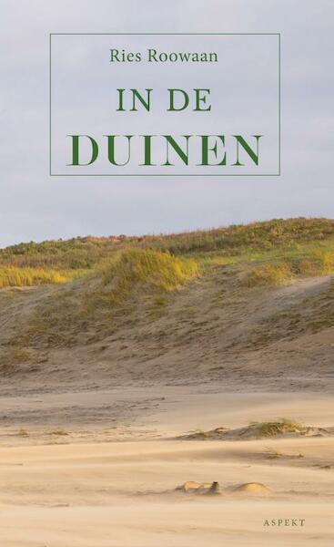 In de duinen - Ries Roowaan (ISBN 9789464623260)