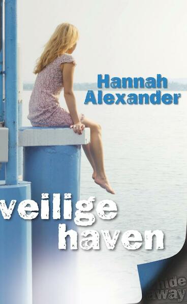 veilige haven - Hannah Alexander (ISBN 9789085202288)