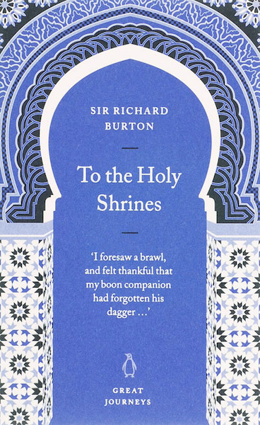 To the Holy Shrines - Richard Burton (ISBN 9780141025384)