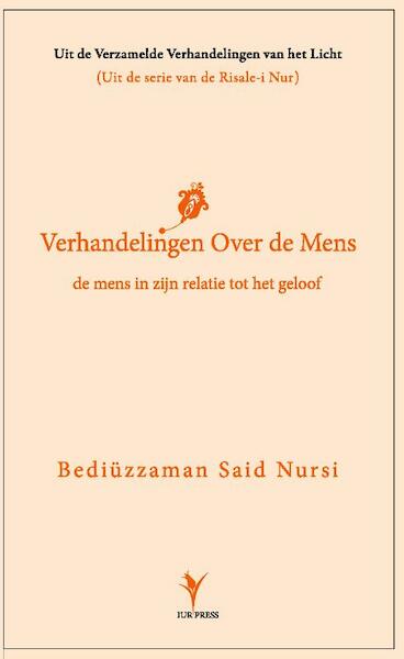 De verhandeling over de mens - Bediuzzaman Said Nursi (ISBN 9789491898006)