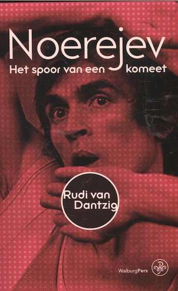 Noerejev - Rudi van Dantzig (ISBN 9789462491199)