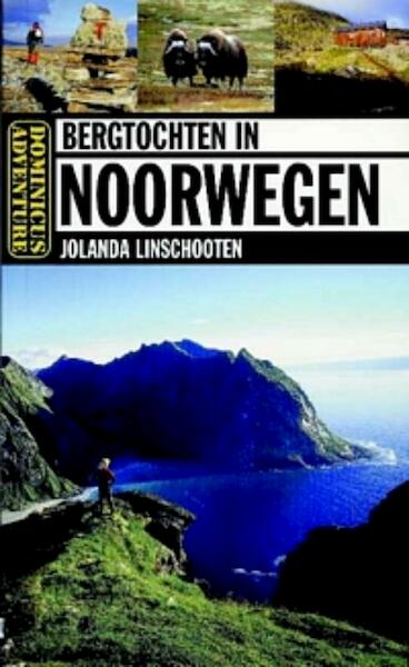 Bergtochten in Noorwegen - J. Linschooten, Jolanda Linschooten (ISBN 9789025745820)