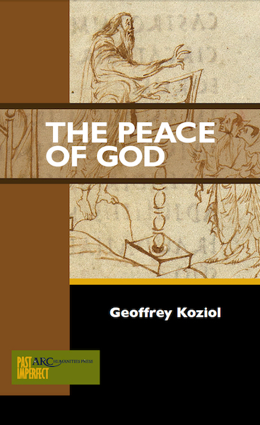 The Peace of God : ARC - Past Imperfect - Geoffrey Koziol (ISBN 9781942401384)