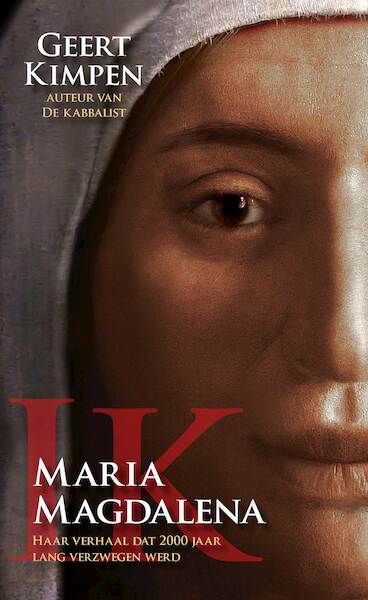 Ik, Maria Magdalena - Geert Kimpen (ISBN 9789493280298)