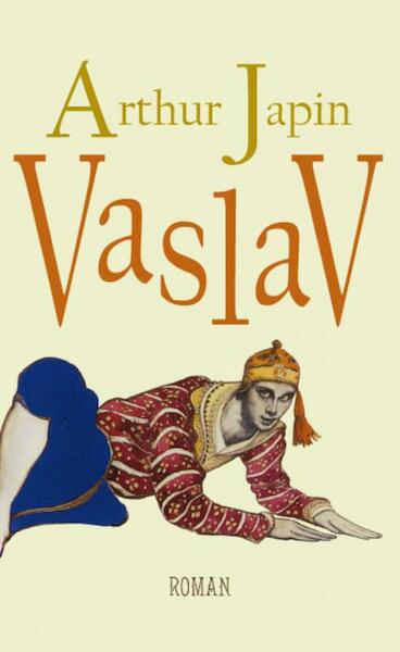 Vaslav - Arthur Japin (ISBN 9789029572972)