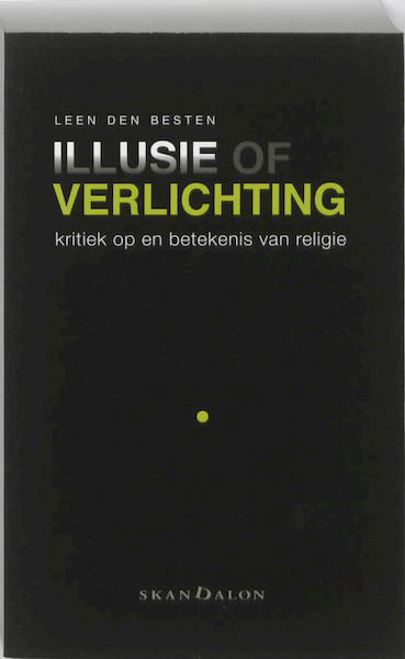 Illusie of Verlichting? - Leen den Besten (ISBN 9789490708238)