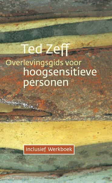 Overlevingsgids voor Hoog sensitieve personen - Ted Zeff (ISBN 9789069638980)