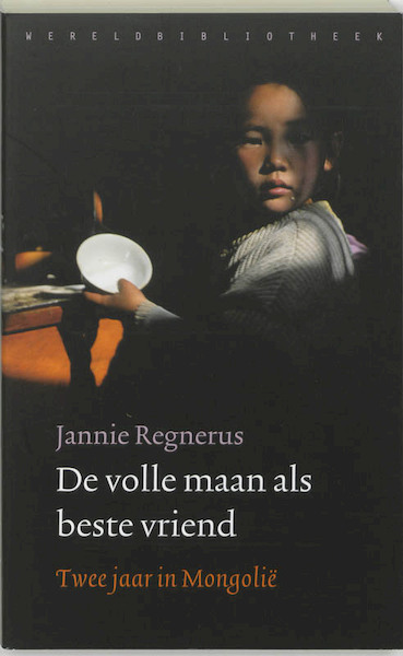 De volle maan als beste vriend - Jannie Regnerus (ISBN 9789028421158)