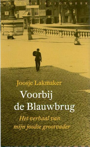 Voorbij de Blauwbrug - Joosje Lakmaker (ISBN 9789028425583)