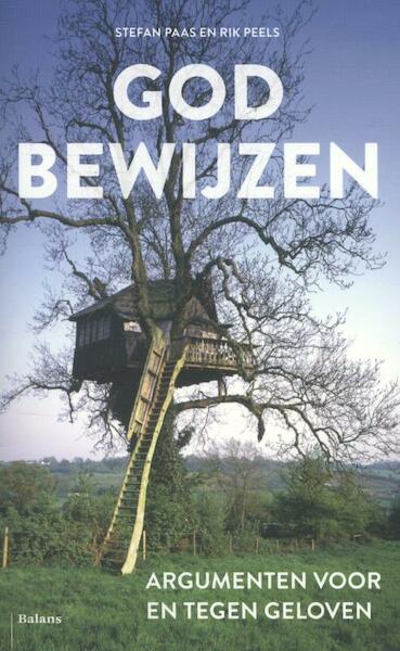 God bewijzen - Stefan Paas, Rik Peels (ISBN 9789460037245)