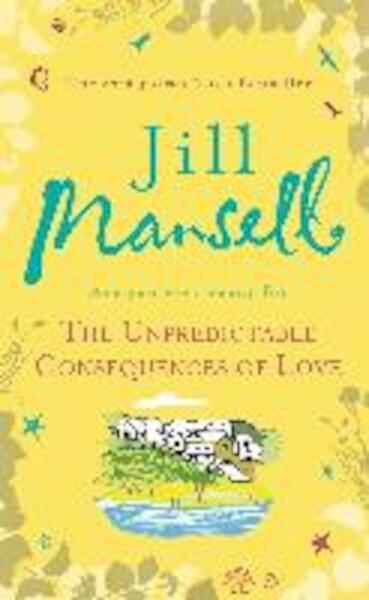 The Unpredictable Consequences of Love - Jill Mansell (ISBN 9781472216120)
