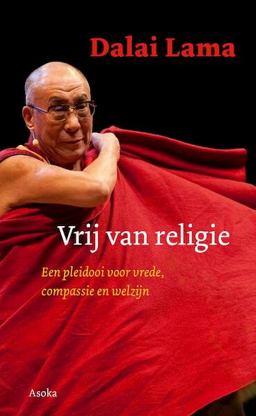 Vrij van religie - De Dalai Lama (ISBN 9789056703219)