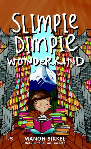 Slimpie Dimpie Wonderkind - Manon Sikkel, Erin Echo (ISBN 9789021016634)