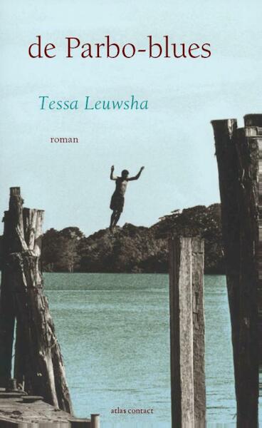 Parbo-blues - Tessa Leuwsha (ISBN 9789025446949)