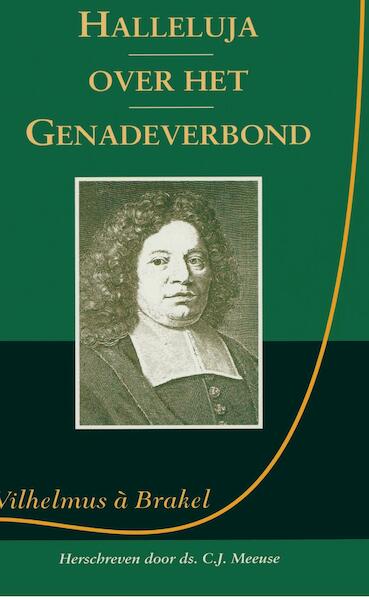 Halleluja over het Genadeverbond - Wilhelmus à Brakel (ISBN 9789462786905)