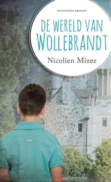 De wereld van Wollebrandt - Nicolien Mizee (ISBN 9789492037428)