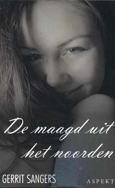 De Maagd uit het Noorden - Gerrit Sangers (ISBN 9789463383448)