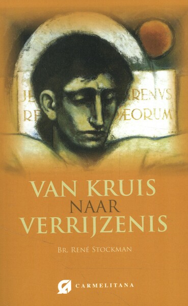 Van kruis naar verrijzenis - René Stockman (ISBN 9789492434234)
