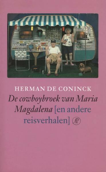 De cowboybroek van Maria Magdalena - Herman de Coninck (ISBN 9789029581349)