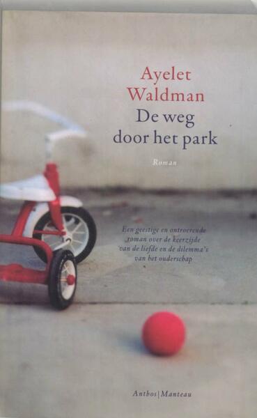 De weg door het park - Ayelet Waldman (ISBN 9789041418999)