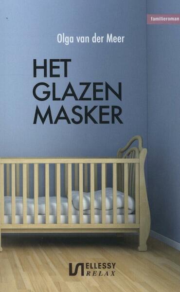 Het glazen masker - Olga van der Meer (ISBN 9789086602056)
