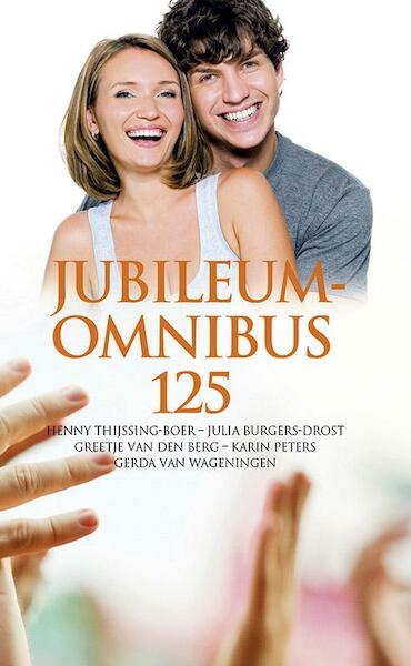 Jubileumomnibus 125 - Henny Thijssing-Boer, Julia Burgers-Drost, Greetje van den Berg, Karin Peters, Gerda van Wageningen (ISBN 9789020534016)
