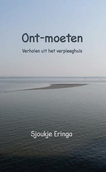 Ont-moeten - Sjoukje Eringa (ISBN 9789491777097)