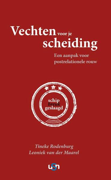 Vechten voor je scheiding - Tineke Rodenburg, Leoniek van der Maarel (ISBN 9789078094852)