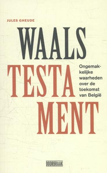 Waals testament - Jules Gheude (ISBN 9789082567397)