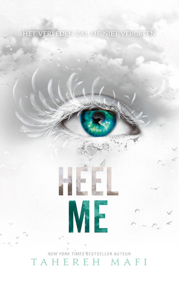 Heel me - Tahereh Mafi (ISBN 9789463492102)
