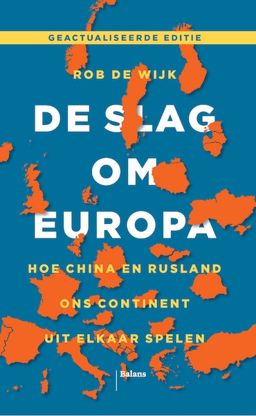 De slag om Europa - Rob de Wijk (ISBN 9789463821254)