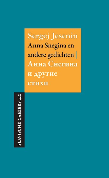 Anna Snegina en andere gedichten - Sergej Jesenin (ISBN 9789061434894)